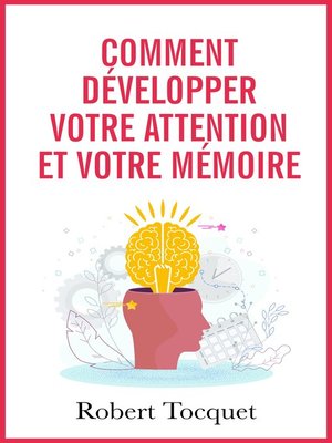 cover image of Comment développer votre attention et votre mémoire